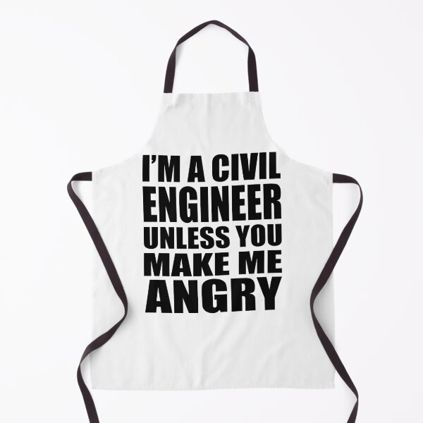 Item preview, I'm A Civil Engineer Unless You Make Me Angry - Funny Engineering designed and sold by TravelScientist.