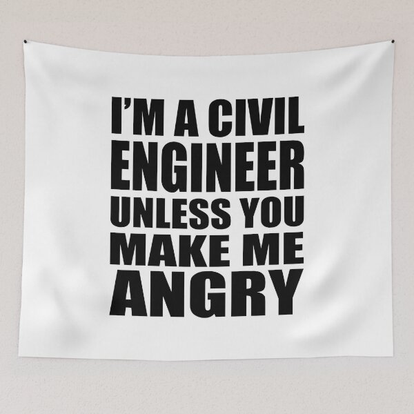 Item preview, I'm A Civil Engineer Unless You Make Me Angry - Funny Engineering designed and sold by TravelScientist.