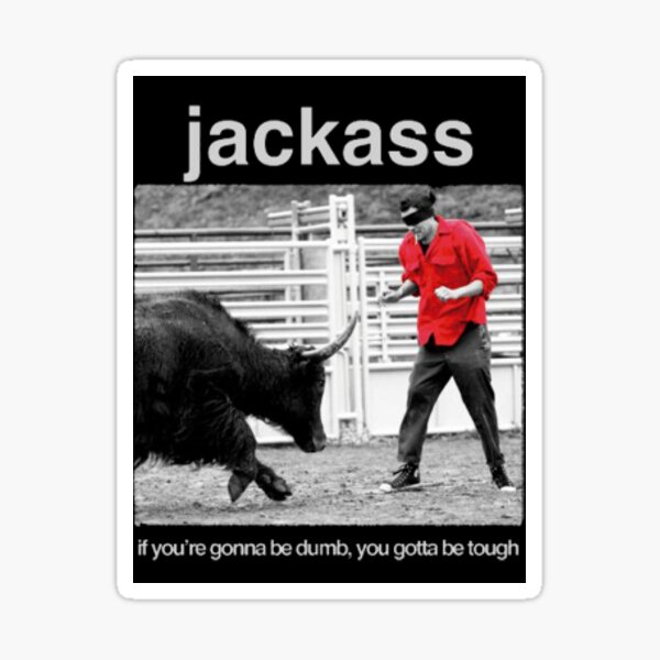 " jackass " Sticker for Sale by BYROSALINDA Redbubble