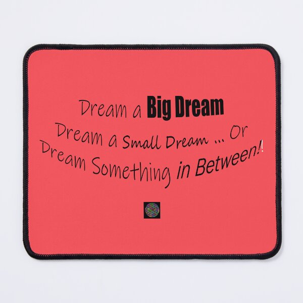 Item preview, Big Dream, Small Dream, or Something in Between #4 designed and sold by GRAVITYdotLIFE.