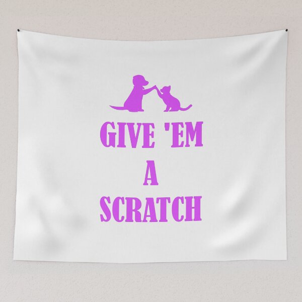 Item preview, Give 'Em a Scratch designed and sold by mrtraz.
