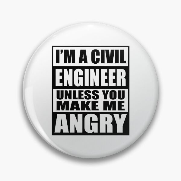 Item preview, Copy of I'm A Civil Engineer Unless You Make Me Angry - Funny Engineering designed and sold by TravelScientist.