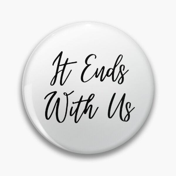 Item preview, It Ends With Us - Colleen Hoover designed and sold by Meredith Benson.