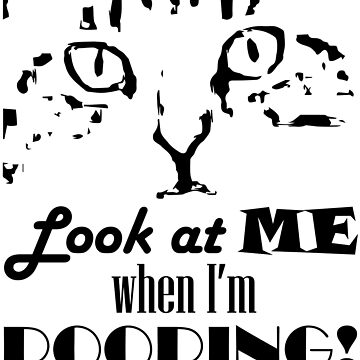 Artwork thumbnail, Look at me when I'm pooping! by Pooping-Cat