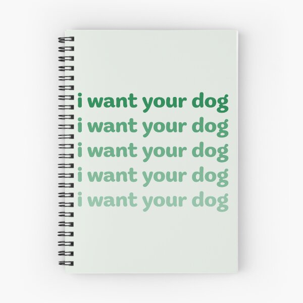 Item preview, i want your dog designed and sold by HayleyHalo.