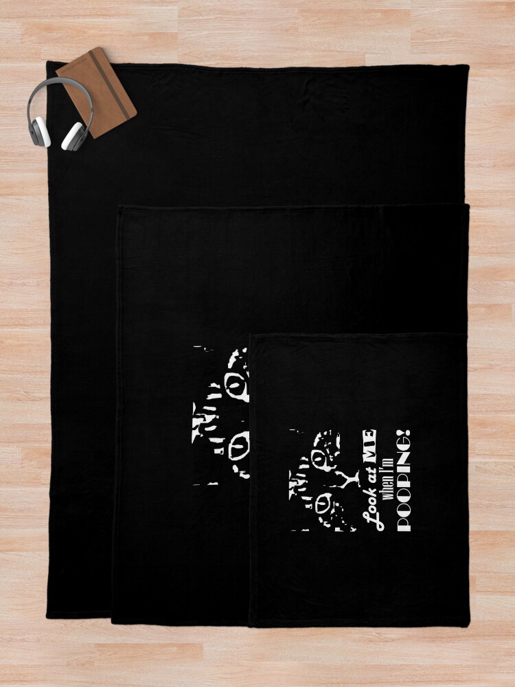 Thumbnail 5 of 6, Throw Blanket, Look at me when I'm pooping! Inverted designed and sold by Pooping-Cat.