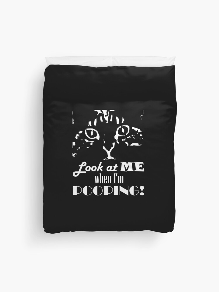 Thumbnail 1 of 2, Duvet Cover, Look at me when I'm pooping! Inverted designed and sold by Pooping-Cat.
