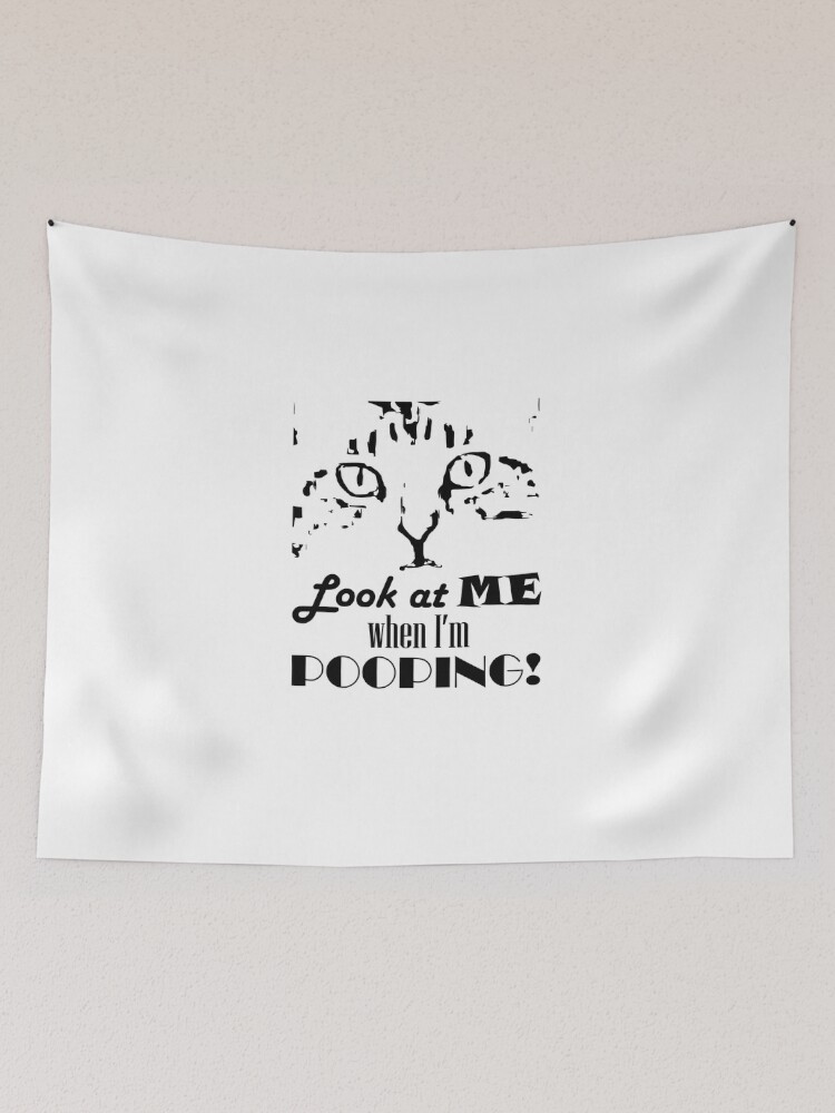 Thumbnail 2 of 3, Tapestry, Look at me when I'm pooping! designed and sold by Pooping-Cat.