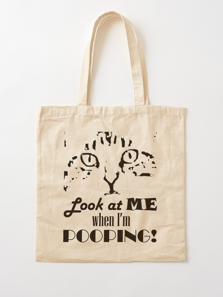 Thumbnail 2 of 5, Tote Bag, Look at me when I'm pooping! designed and sold by Pooping-Cat.
