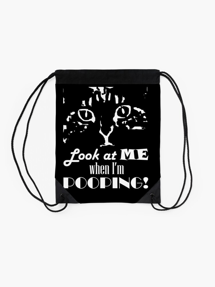 Thumbnail 2 of 3, Drawstring Bag, Look at me when I'm pooping! Inverted designed and sold by Pooping-Cat.