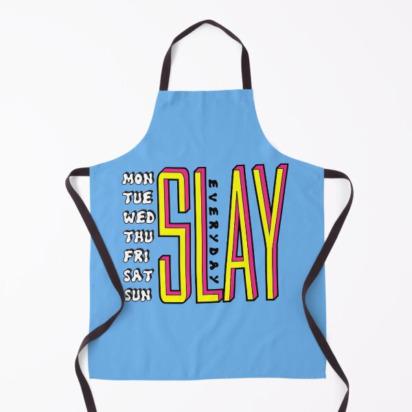 Item preview, SLAY EVERYDAY designed and sold by Tropoid.