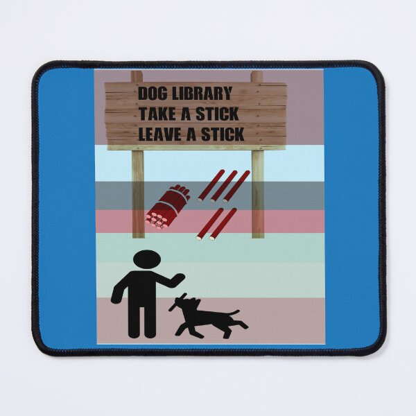 Item preview, Dog Library: Take A stick/ Leave A Stick designed and sold by mturns57.