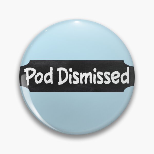 Item preview, Pod Dismissed (Pod Meets World Show) designed and sold by dev11588.