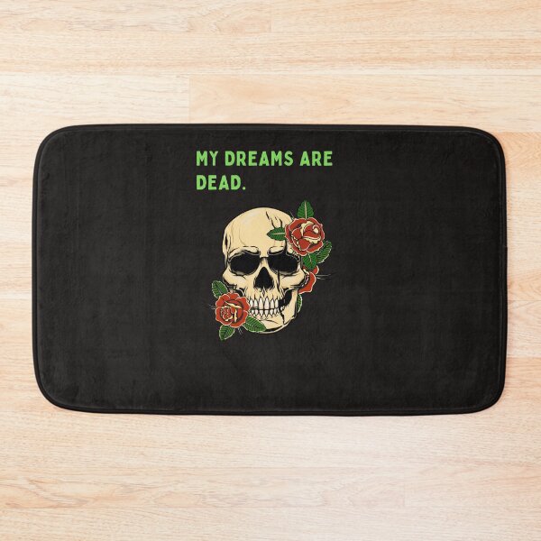 Item preview, My dreams are dead Skull. designed and sold by FloridaKeys1984.