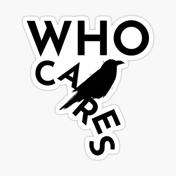 Who Cares? Sticker