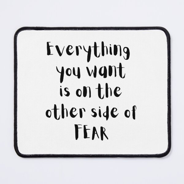 Item preview, Everything you want is on the other side of fear designed and sold by Designza1.
