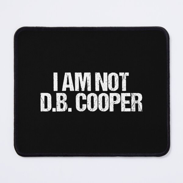 Item preview, I'am not dane cooper, i'm not db cooper  designed and sold by MorDesigner.