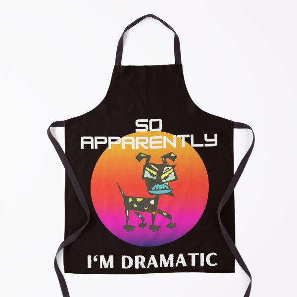 Item preview, So Apparently I'm Dramatic designed and sold by leshewle.