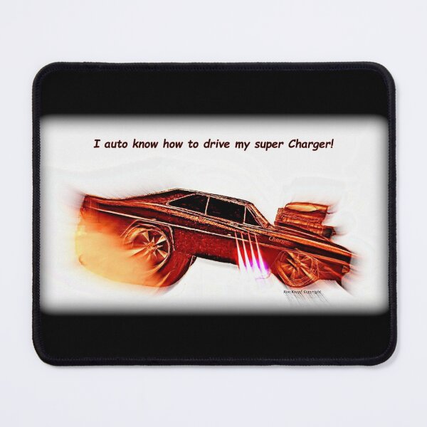 Item preview, Hot Rod Art  //  I auto know how to drive my super Charger! designed and sold by Imagin8er.