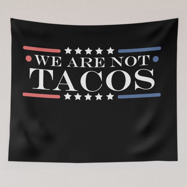Item preview, We are not tacos,funny jill biden  designed and sold by AY-Store24.