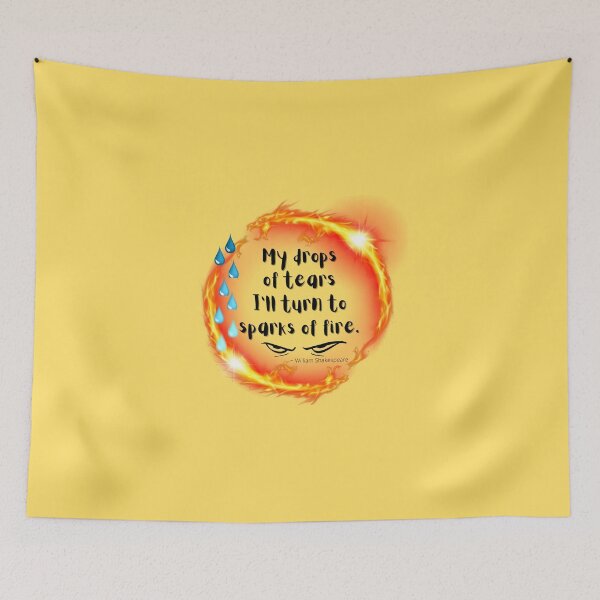 Item preview, My drops of tears I'll turn to sparks of fire.  ~ William Shakespeare designed and sold by Edenglow Prints & Peculiars.