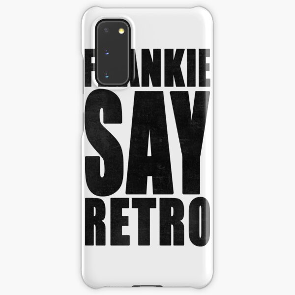 Frankie Say Retro Samsung Galaxy Snap Case