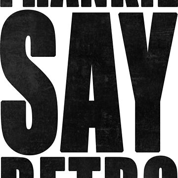 Artwork thumbnail, Frankie Say Retro by everyplate