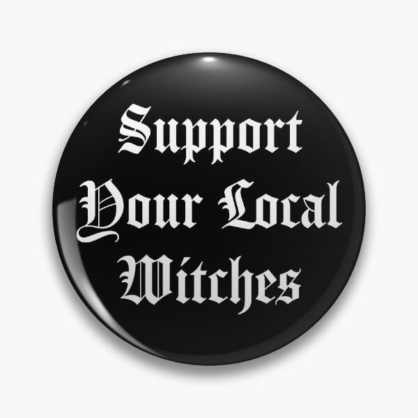 Item preview, Support Your Local Witches designed and sold by Texterns.