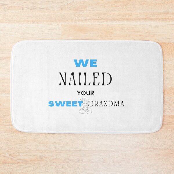 Item preview, strong grandma we nailed your sweet grandma designed and sold by zyteam.