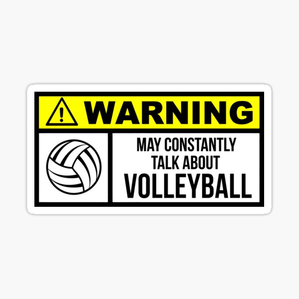 Item preview, Warning !!! May Constantly Talk About Volleyball designed and sold by SaundersKini.
