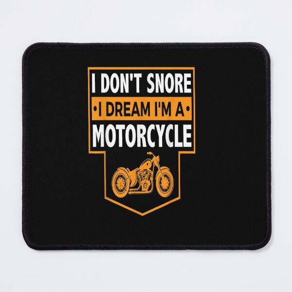 Item preview, I Don't Snore I Dream I'm A Motorcycle - Snoring Biker designed and sold by Sarena84.
