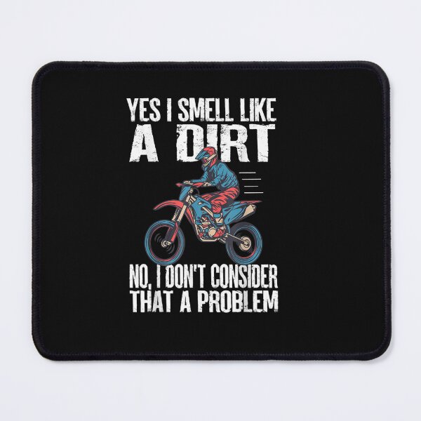 Item preview, Yes i Smill Like a Dirt Bike I Don't Consider That A Problem designed and sold by Sarena84.