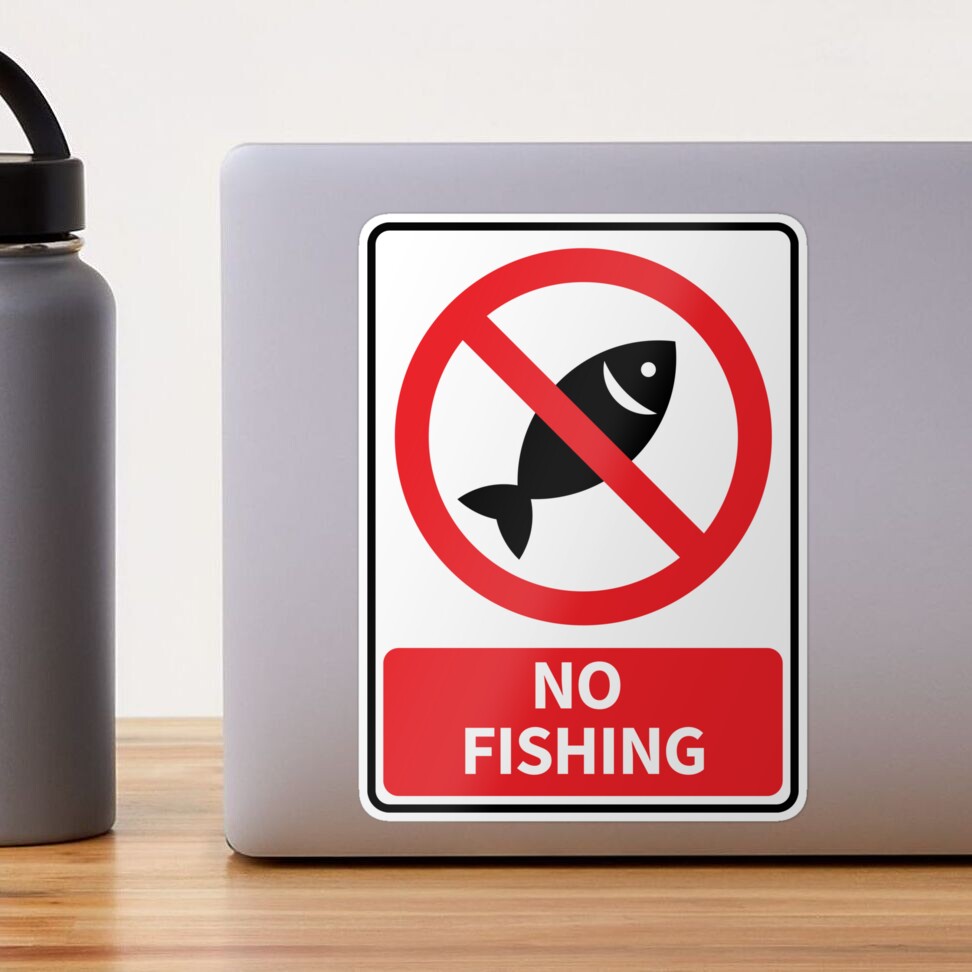 No Fishing Sign Sticker for Sale by StickDeco