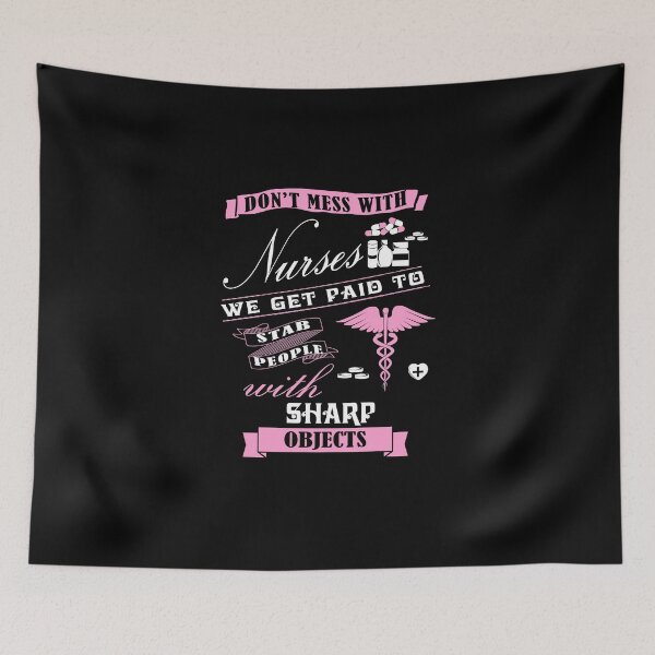 Item preview, DON'T MESS WITH NURSES designed and sold by antipatic.