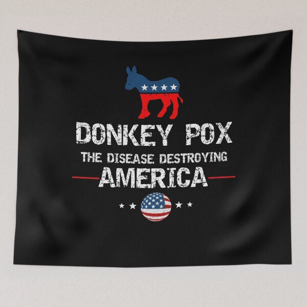 Item preview, Donkey Pox The Disease Destroying America  designed and sold by YaassDesign.
