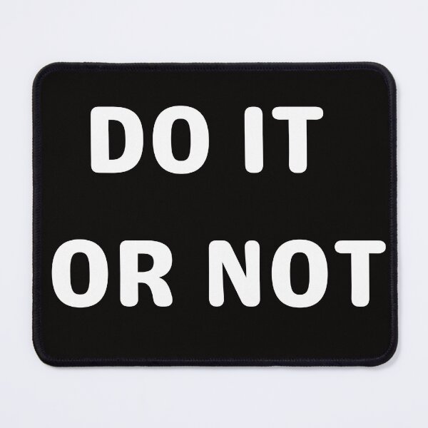 Item preview, Do it or not. designed and sold by tabykid.