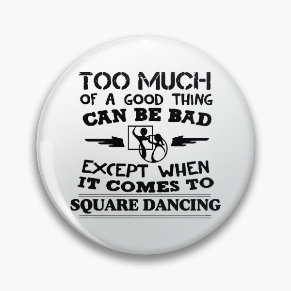 Item preview, Too Much BLK designed and sold by Square Dancing Gifts & Merchandise.