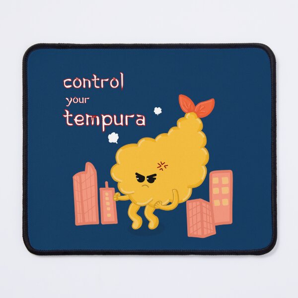 Item preview, Control your TEMPURA designed and sold by ClmsyStudio.