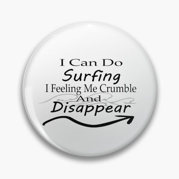 Item preview, I Can Do Surfing I Feeling Me Crumble And Disappear Essential T-Shirt  designed and sold by AdOmar.