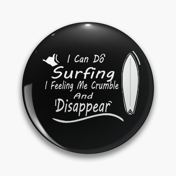 Item preview, I Can Do Surfing I Feeling Me Crumble And Disappear Essential T-Shirt  designed and sold by AdOmar.