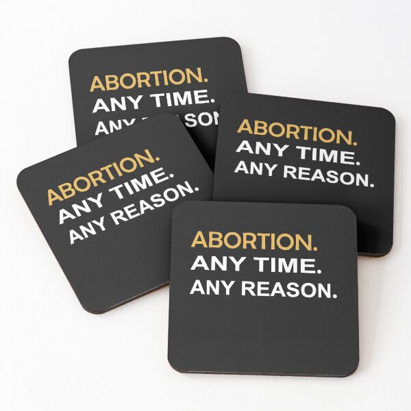 Item preview, abortion any time any reason designed and sold by SheIsAQueen.