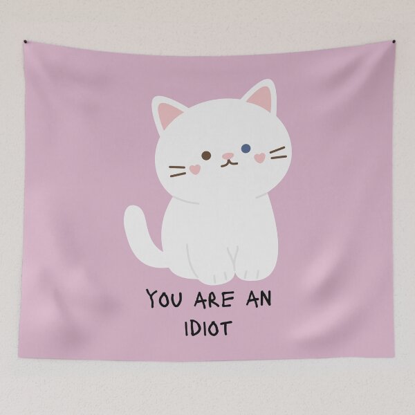 Item preview, You Are An Idiot Cat designed and sold by KittyKatDesign.