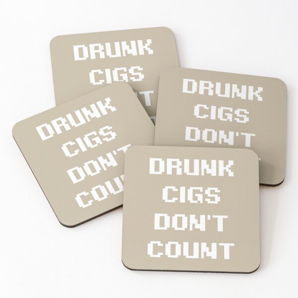 Item preview, Drunk Cigs Don't Count designed and sold by melinab1116.