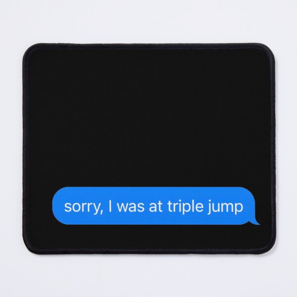 Item preview, Sorry I Was At Triple Jump Text Message Black - Funny Gym designed and sold by GymWearDepot.
