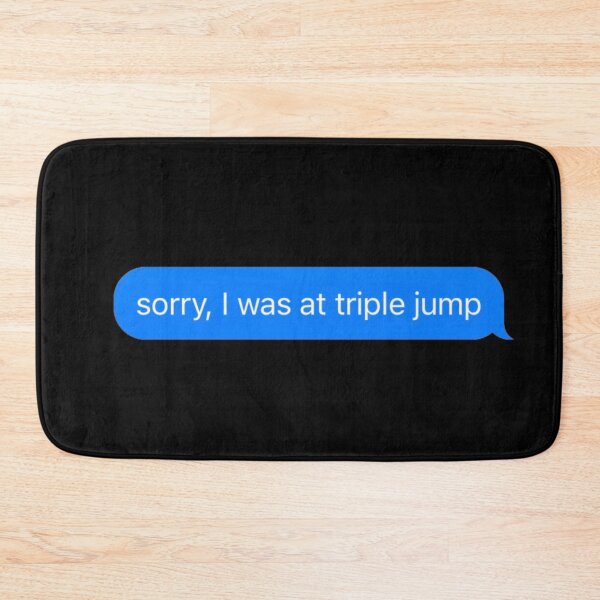 Item preview, Sorry I Was At Triple Jump Text Message Black - Funny Gym designed and sold by GymWearDepot.