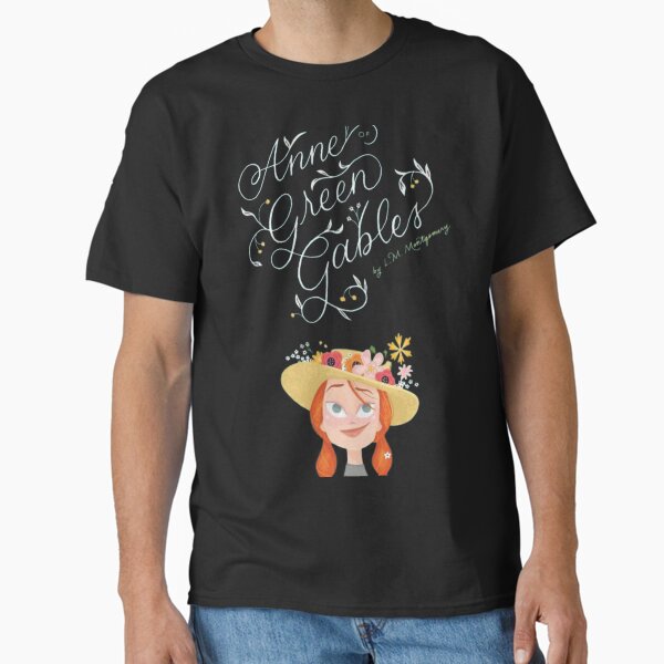 Anne Of Green Gables T-Shirts for Sale | Redbubble