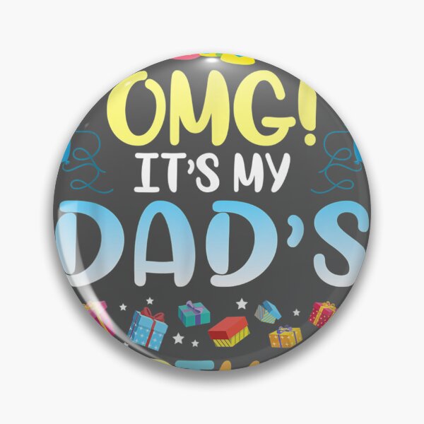 Item preview, OMG It's My Dad's Birthday Happy To Me You Father Daddy designed and sold by ridiqeqi.