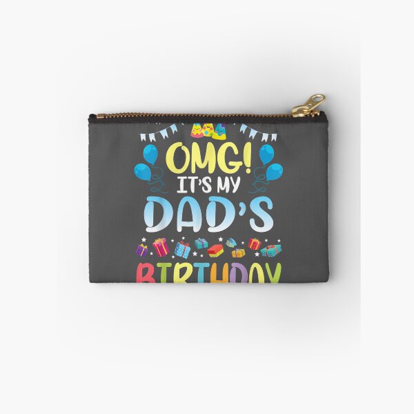Item preview, OMG It's My Dad's Birthday Happy To Me You Father Daddy designed and sold by ridiqeqi.