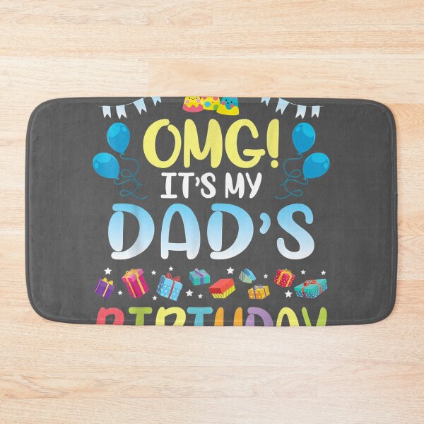 Item preview, OMG It's My Dad's Birthday Happy To Me You Father Daddy designed and sold by ridiqeqi.