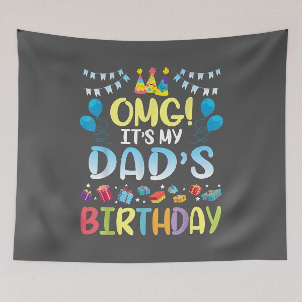 Item preview, OMG It's My Dad's Birthday Happy To Me You Father Daddy designed and sold by ridiqeqi.